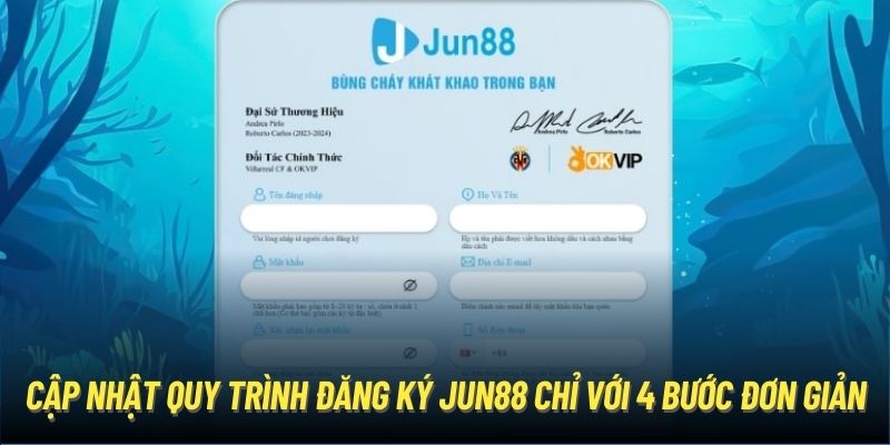 Cập nhật quy trình đăng ký Jun88 chỉ với 4 bước đơn giản