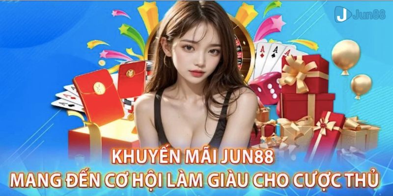 Điều kiện thụ hưởng khuyến mãi Jun88 thành viên cần biết