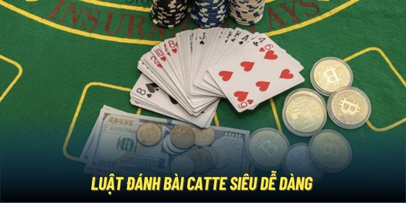 Luật đánh bài Catte siêu dễ dàng