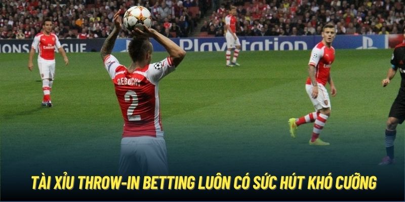 Tài Xỉu throw-in betting luôn có sức hút khó cưỡng